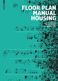 Floor Plan Manual Housing by Oliver Heckmann, Friederike Schneider, Eric Zapel, 9783035611434