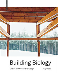 Building Biology (Criteria and Architectural Design) by Nurgül Ece, 9783035611830