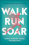 Walk, Run, Soar (A 52-Week Running Devotional) by Dorina Gilmore Young, Shawn Young, Ryan Hall, 9780764236051