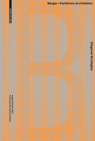 Diagonal Strategies (Berger+Parkkinen Architekten) by Francisco Barrachina Pastor, August Sarnitz, 9783035612004