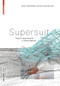 SUPERSUIT (Poetic Interventions in Urban Spaces) by Daniel Aschwanden, Michael Wallraff, 9783035612059