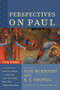 Perspectives on Paul (Five Views) by Scot McKnight, B. J. Oropeza, Dennis Edwards, 9781540960757