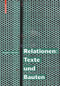 Relationen: Texte und Bauten (German Edition) by August Sarnitz, 9783035612288
