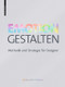 Emotion gestalten (Methodik und Strategie für Designer) (German Edition) by Mareike Roth, Oliver Saiz, 9783035613285