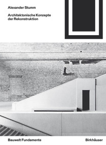 Architektonische Konzepte der Rekonstruktion (German Edition) by Alexander Stumm, 9783035613360