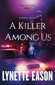 A Killer Among Us by Lynette Eason, 9780800739300