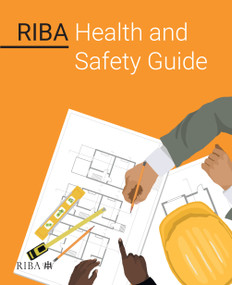 RIBA Health and Safety Guide by Royal Institute of British Architects (RIBA), 9781859469217