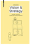 Vision & Strategy (Strategic Thinking for Creative and Social Entrepreneurs) by Doris Rothauer, 9783035614923