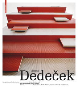 Vladimír Dedeček - Interpretations of his Architecture (The Work of a Post War Slovak Architect) by Monika Mitášová, 9783035615982