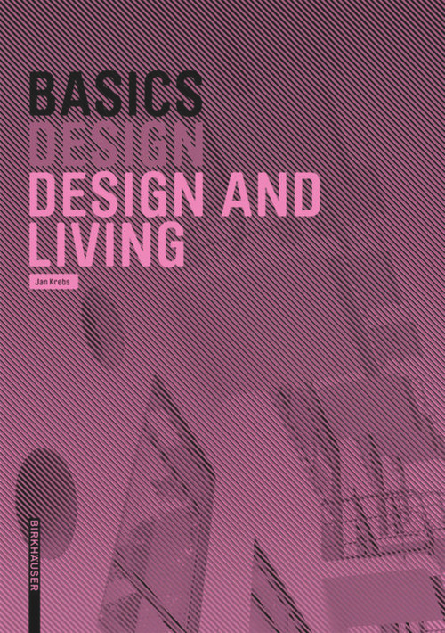 Basics Design and Living 2.A. by Jan Krebs, 9783035616637