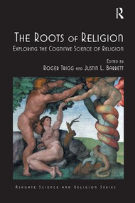 The Roots of Religion (Exploring the Cognitive Science of Religion) - 9781138547070 by Roger Trigg, Justin L. Barrett, 9781138547070