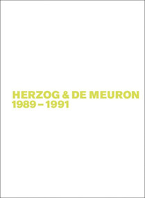 Herzog & de Meuron 1989-1991 by Gerhard Mack, 9783035617160