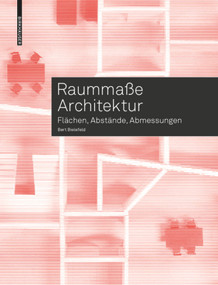 Raummaße Architektur (Flächen, Abstände, Abmessungen) (German Edition) by Bert Bielefeld, 9783035617221