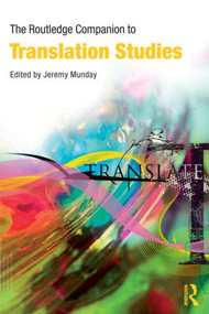 The Routledge Companion to Translation Studies by Jeremy Munday, 9780415396417
