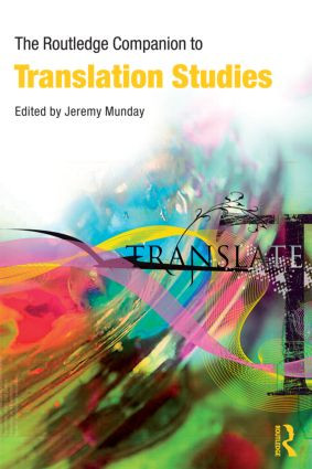 The Routledge Companion to Translation Studies by Jeremy Munday, 9780415396417