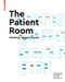 The Patient Room (Planning, Design, Layout) by Wolfgang Sunder, 9783035617498