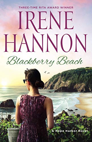 Blackberry Beach (A Hope Harbor Novel) by Irene Hannon, 9780800736156