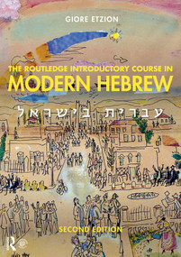 The Routledge Introductory Course in Modern Hebrew (Hebrew in Israel) by Giore Etzion, 9781138063655