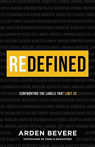 Redefined (Confronting the Labels That Limit Us) by Arden Bevere, 9780800737573
