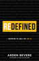 Redefined (Confronting the Labels That Limit Us) by Arden Bevere, 9780800737573