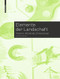 Elemente der Landschaft (Flächen, Abstände, Dimensionen) (German Edition) by Astrid Zimmermann, 9783035618563