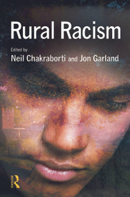 Rural Racism by Neil Chakraborti, Jon Garland, 9780415628006
