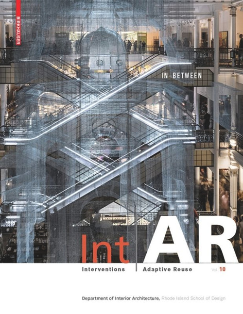 IntAR: IN BETWEEN [narrative environments] by Liliane Wong, Markus Berger, Rhode Island School of Design, 9783035619157