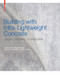 Building with Infra-lightweight Concrete (Design, Planning, Construction) by Claudia Lösch, Philip Rieseberg, Mike Schlaich, Regine Leibinger, 9783035619256