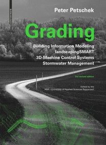 Grading (BIM. landscapingSMART. 3D-Machine Control Systems. Stormwater Management) by Peter Petschek, 9783035619560