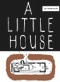 A Little House by Fondation Le Corbusier, 9783035620665