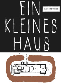 Ein kleines Haus (German Edition) by Fondation Le Corbusier, 9783035620672