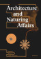 Architecture and Naturing Affairs by Mihye An, Ludger Hovestadt, 9783035622126