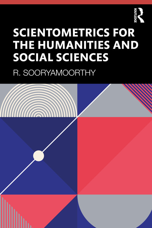Scientometrics for the Humanities and Social Sciences - 9780367627010 by R. Sooryamoorthy, 9780367627010