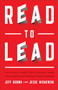 Read to Lead (The Simple Habit That Expands Your Influence and Boosts Your Career) by Jeff Brown, Jesse Wisnewski, 9781540901200