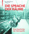Die Sprache der Räume (Eine Geschichte der Szenografie) (German Edition) by Erika Thümmel, FH JOANNEUM Gesellschaft mbH, 9783035622713