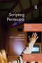 Scripting Pentecost (A Study of Pentecostals, Worship and Liturgy) - 9780367879853 by Mark J. Cartledge, A.J. Swoboda, 9780367879853
