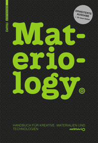 Materiology (Handbuch für Kreative: Materialien und Technologien) (German Edition) by Daniel Kula, Élodie Ternaux, Quentin Hirsinger, 9783038212386