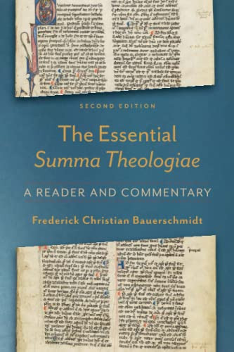 The Essential Summa Theologiae (A Reader and Commentary) by Frederick Christian Bauerschmidt, 9781540960061