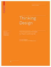 Thinking Design (Transdisziplinäre Konzepte für Planer und Entwerfer) (German Edition) by Horst W.J. Rittel, Wolf D. Reuter, Wolfgang Jonas, 9783038214502