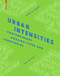 Urban Intensities (Contemporary Housing Types and Territories) by Peter G. Rowe, Har Ye Kan, 9783038214779