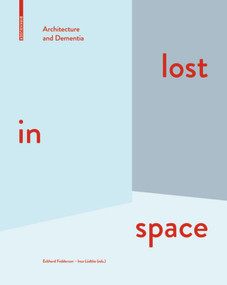 lost in space (Architecture and Dementia) by Eckhard Feddersen, Insa Lüdtke, 9783038215004