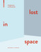 lost in space (Architecture and Dementia) by Eckhard Feddersen, Insa Lüdtke, 9783038215004