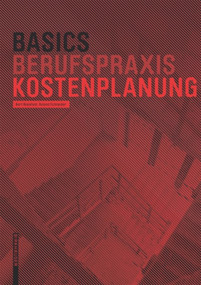 Basics Kostenplanung (German Edition) by Bert Bielefeld, Roland Schneider, 9783038215301