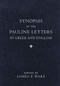 Synopsis of the Pauline Letters in Greek and English by James P. Ware, 9781540964458