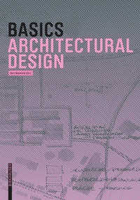 Basics Architectural Design by Bert Bielefeld, 9783038215608