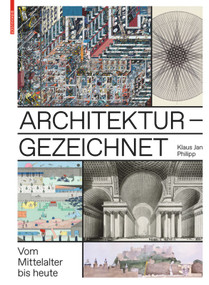 Architektur - gezeichnet (Vom Mittelalter bis heute) (German Edition) by Klaus Jan Philipp, 9783038215639
