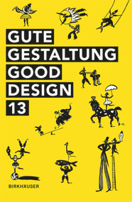 Gute Gestaltung - Good Design 13 by Deutscher Designer Club (DDC), 9783038215653