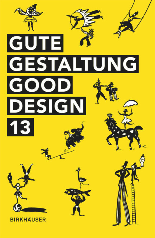 Gute Gestaltung - Good Design 13 by Deutscher Designer Club (DDC), 9783038215653