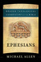 Ephesians - 9781587435508 by Michael Allen, R. R. Reno, Robert Jenson, Robert Wilken, Ephraim Radner, Michael Root, George Sumner, 9781587435508