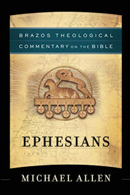 Ephesians - 9781587435508 by Michael Allen, R. R. Reno, Robert Jenson, Robert Wilken, Ephraim Radner, Michael Root, George Sumner, 9781587435508